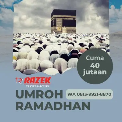 Umroh Ketika Ramadhan Bersama Razek Travel Paket Promo Kudus