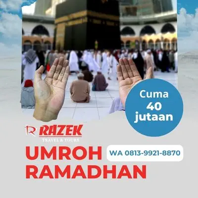 Biaya Umroh Bulan Ramadhan 2024 Harga Promo Cakung Jakarta Timur Razek Travel