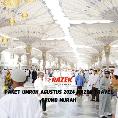 Paket Umroh Agustus 2024 Razek Travel Promo Murah Cengkareng Timur Jakarta Barat