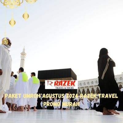 Paket Umroh Agustus 2024 Razek Travel Promo Murah Gandaria Selatan Jakarta Selatan