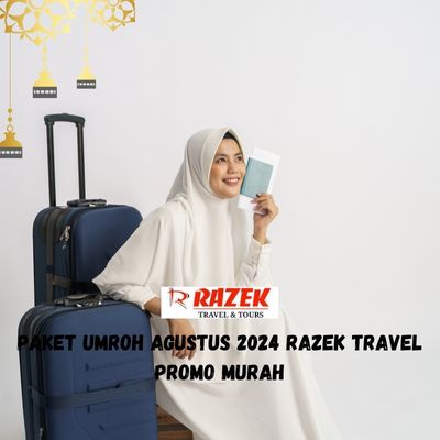 Paket Umroh Agustus 2024 Razek Travel Promo Murah Cipinang Cempedak Jakarta Timur