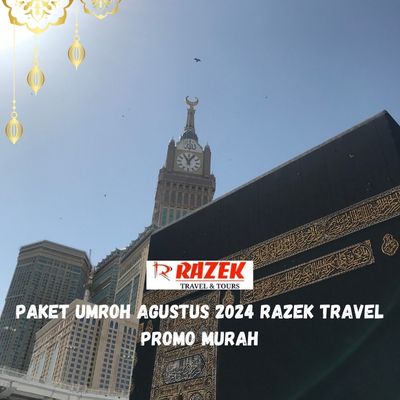 Paket Umroh Agustus 2024 Razek Travel Promo Murah Kebon Manggis Jakarta Timur