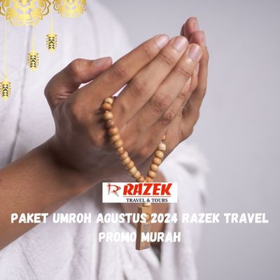 Paket Umroh Agustus 2024 Razek Travel Promo Murah Cempaka Putih Jakarta Pusat