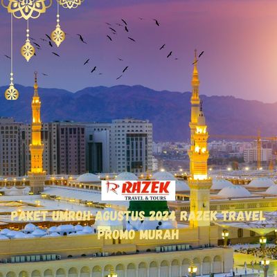 Paket Umroh Agustus 2024 Razek Travel Promo Murah Kayu Manis Jakarta Timur