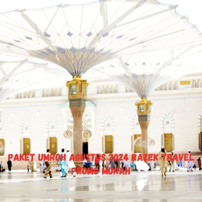 Paket Umroh Agustus 2024 Razek Travel Promo Murah Rambutan Jakarta Timur