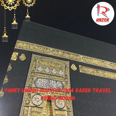 Paket Umroh Agustus 2024 Razek Travel Promo Murah Kebon Jeruk Jakarta Barat