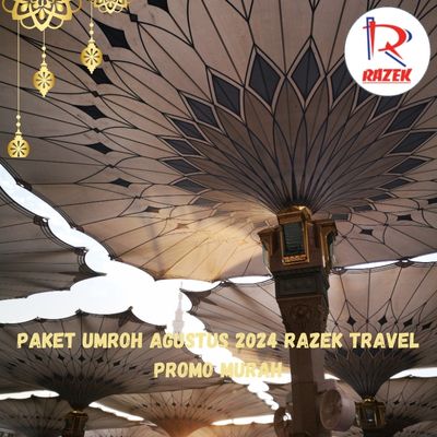 Paket Umroh Agustus 2024 Razek Travel Promo Murah Cideng Jakarta Pusat