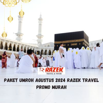 Paket Umroh Agustus 2024 Razek Travel Promo Murah Maphar Jakarta Barat